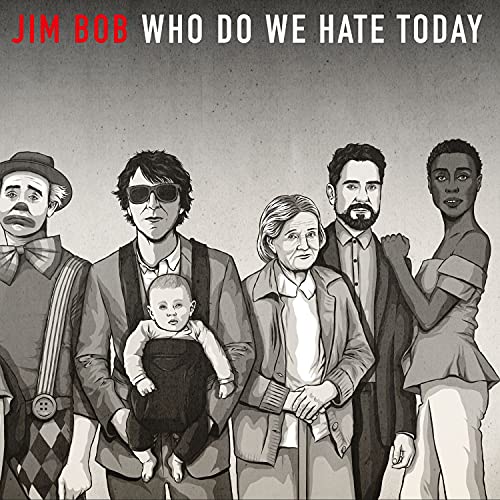 Jim Bob - Who Do We Hate Today - Vinyl