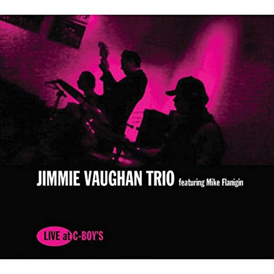 Jimmie Vaughan Trio & Mike Flanigin Live At C-Boy's Vinyl New Mint Blues