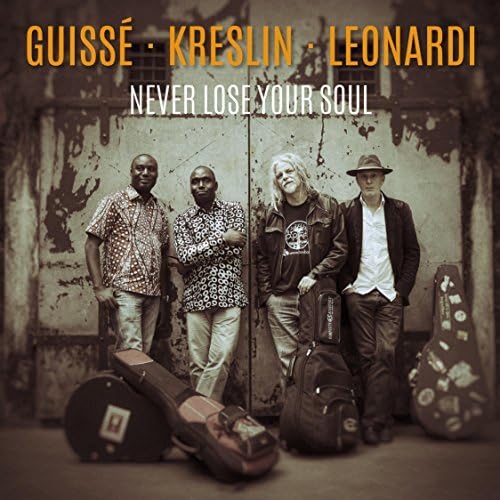 Les Frères Guissé, Vlado Kreslin, Igor Leonardi Never Lose Your Soul CD New Mint Folk