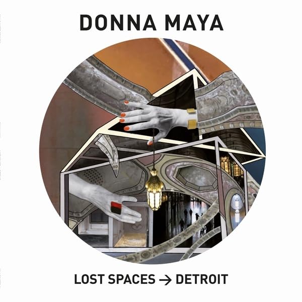 Donna Maya Lost Spaces > Detroit Vinyl New Mint Electronic