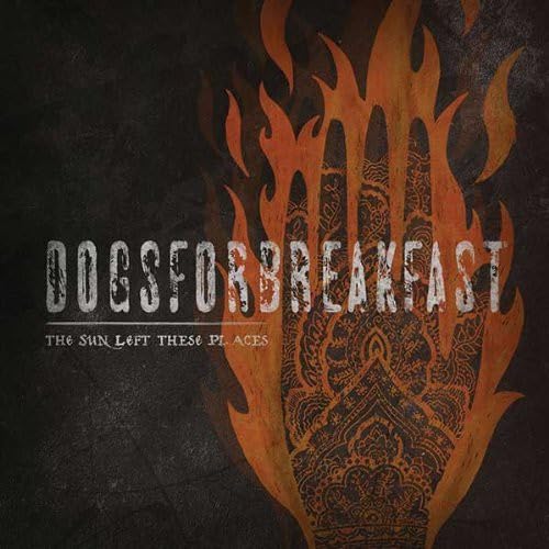 Dogs For Breakfast Sun Left These Places CD New Mint