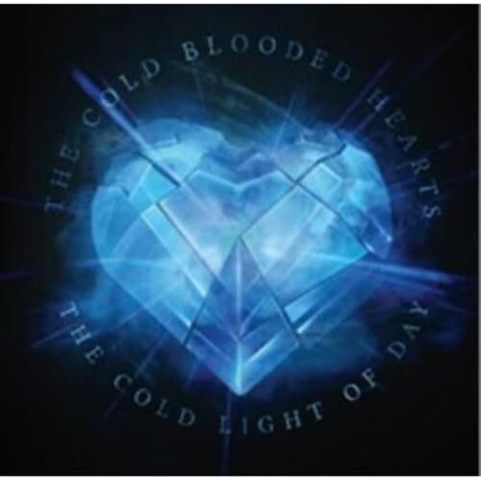 Cold Blooded Hearts The Cold Light Of Day Vinyl New Mint Rock