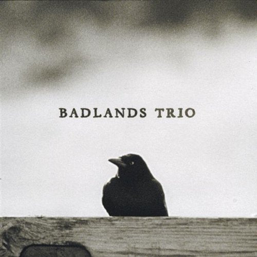 Badlands Trio Badlands Trio CD New Mint Music