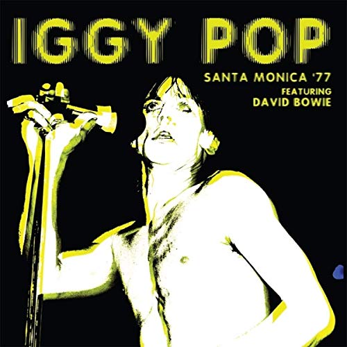 Iggy Pop - Santa Monica 77 Featuring David Bowie (VINYL) - Vinyl