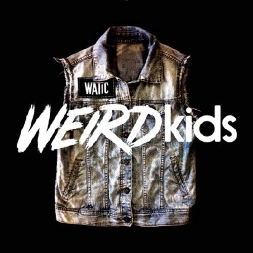 We Are The In Crowd - Weird Kids - CD