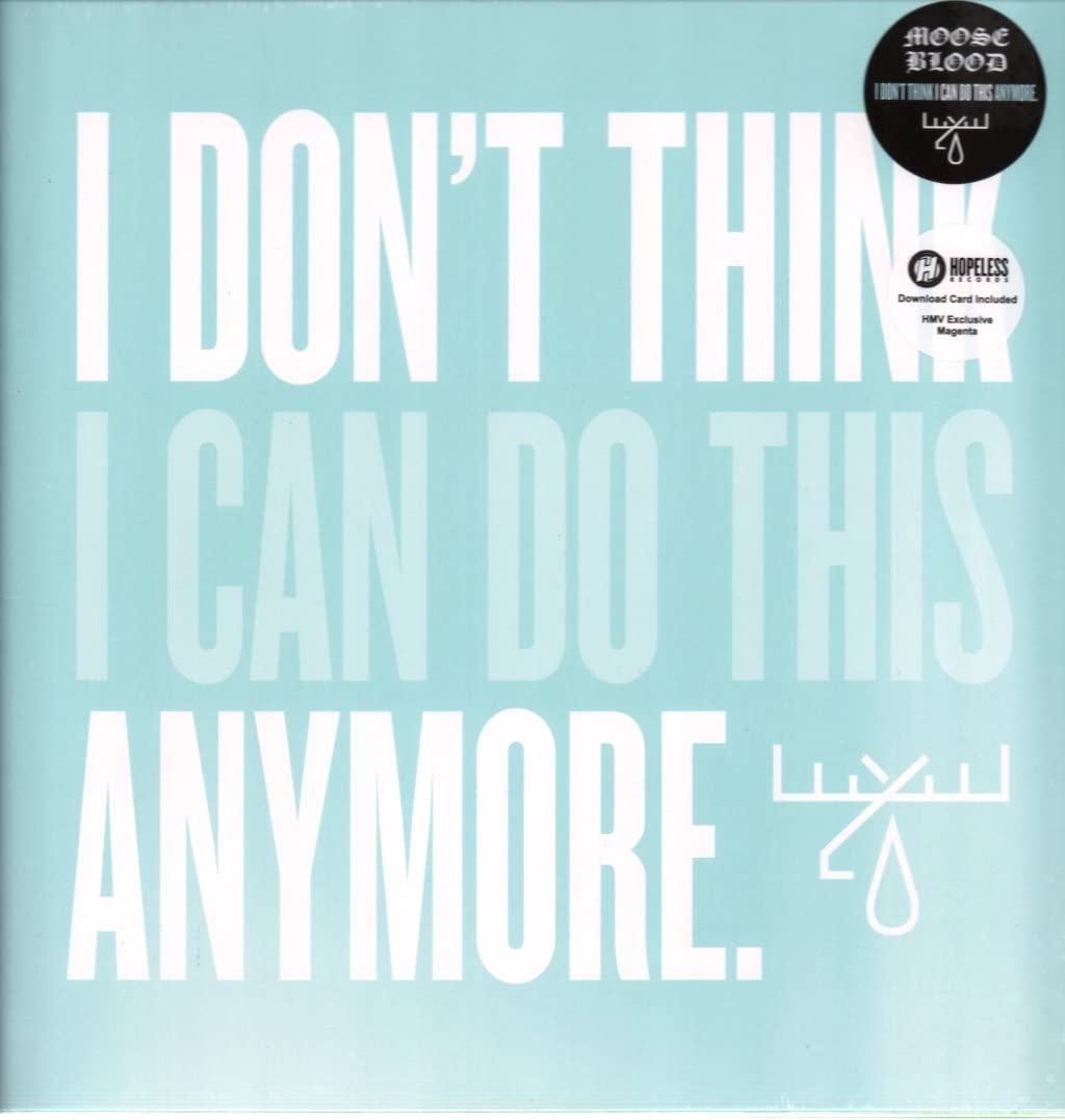 Moose Blood I Don't Think I Can Do This Anymore Vinyl New Mint Music
