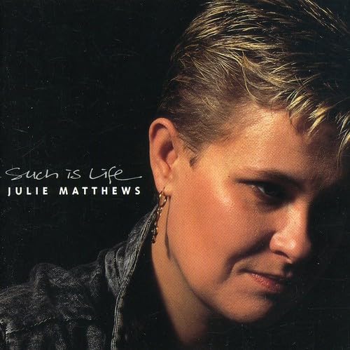 Julie Matthews - Such Is Life - CD