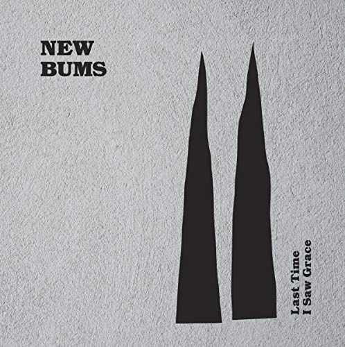 New Bums - Last Time I Saw Grace - Vinyl