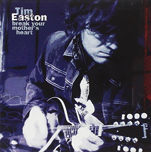 Tim Easton - Break Your Mother's Heart - CD