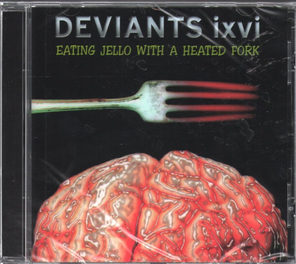 Deviants Ixvi Eating Jello With A Heated Fork CD New Mint