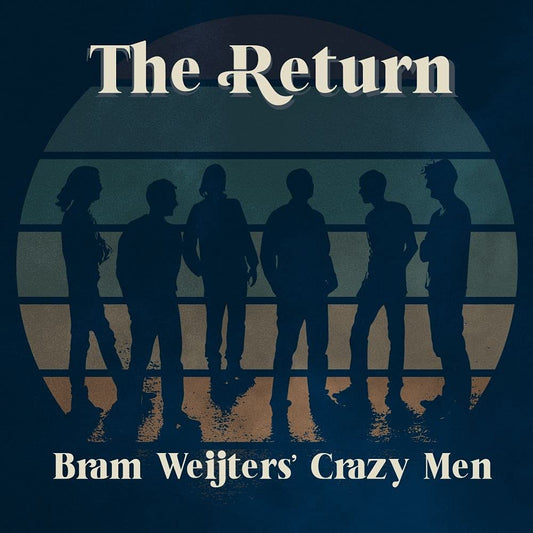 Bram Weijters’ Crazy Men The Return Vinyl New Mint Jazz