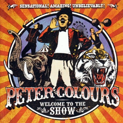 Peter Colours Welcome To The Show CD New Mint Rock