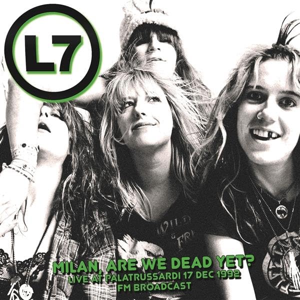 Milan. Are We Dead Yet? Live At Palatrussardi '17 Dec 1992 - Fm Broadcast-L7 Vinyl New Mint Music