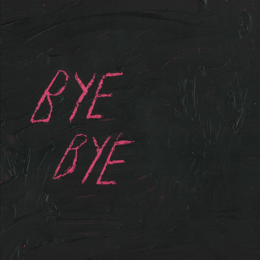 Bye Bye [10"] Vinyl New Mint Indie
