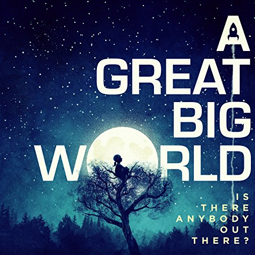 A Great Big World Is There Anybody Out There? CD New Mint Rock
