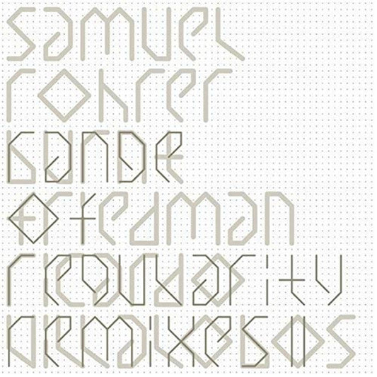 Samuel Rohrer Range Of Regularity Remixes II [] Vinyl New Mint Electronic