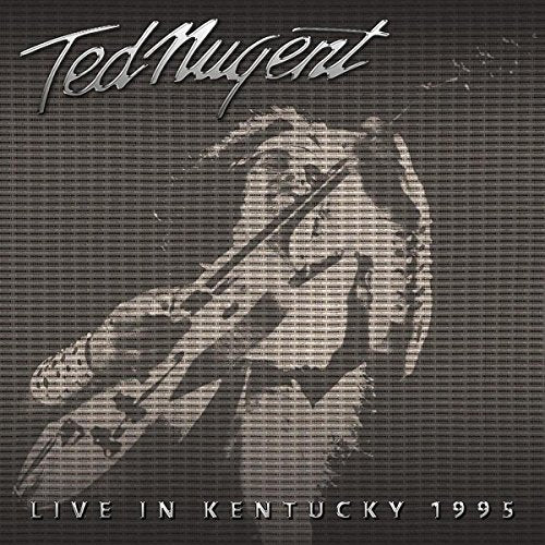 Ted Nugent - Live In Kentucky 1995 - CD