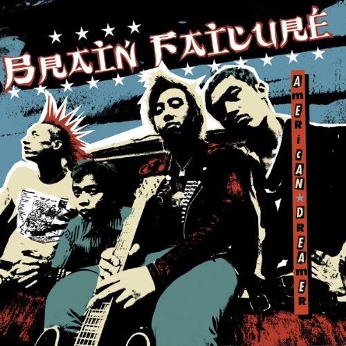 Brain Failure American Dreamer CD New Mint Punk