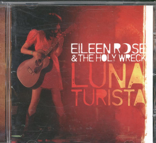Eileen Rose And Holy Wreck Luna Turista CD New Mint Rock