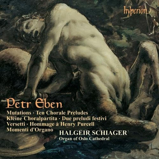 Schiager, Halgeir Petr Eben: Organ Music, Vol. 3 CD New Mint Classical
