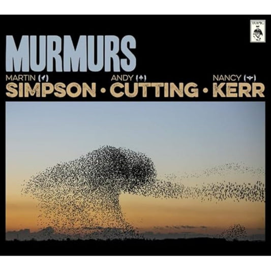 Martin Simpson, Andy Cutting & Nancy Kerr Murmurs Deluxe Edition 2xCD New Mint Folk