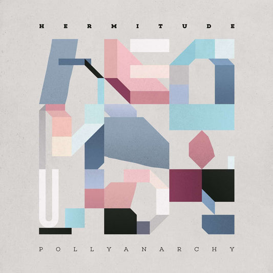 Hermitude Pollyanarchy [] Vinyl New Mint
