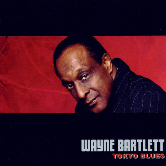 Wayne Bartlett Tokyo Blues CD New Mint Jazz