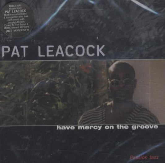 Pat Leacock Have Mercy On The Groove CD New Mint Jazz