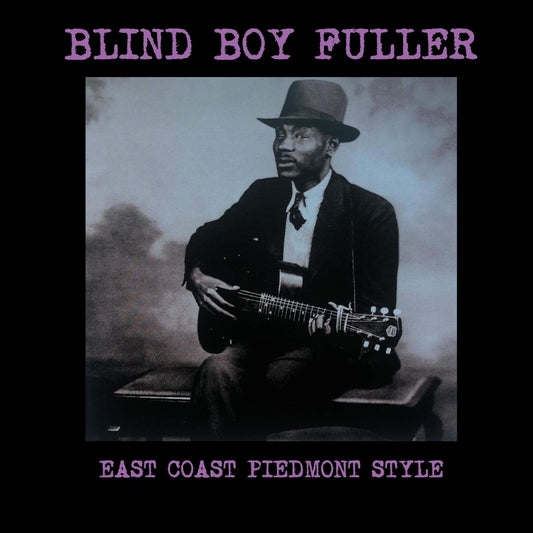 Blind Boy Fuller East Coast Piedmont Style Vinyl New Mint Blues
