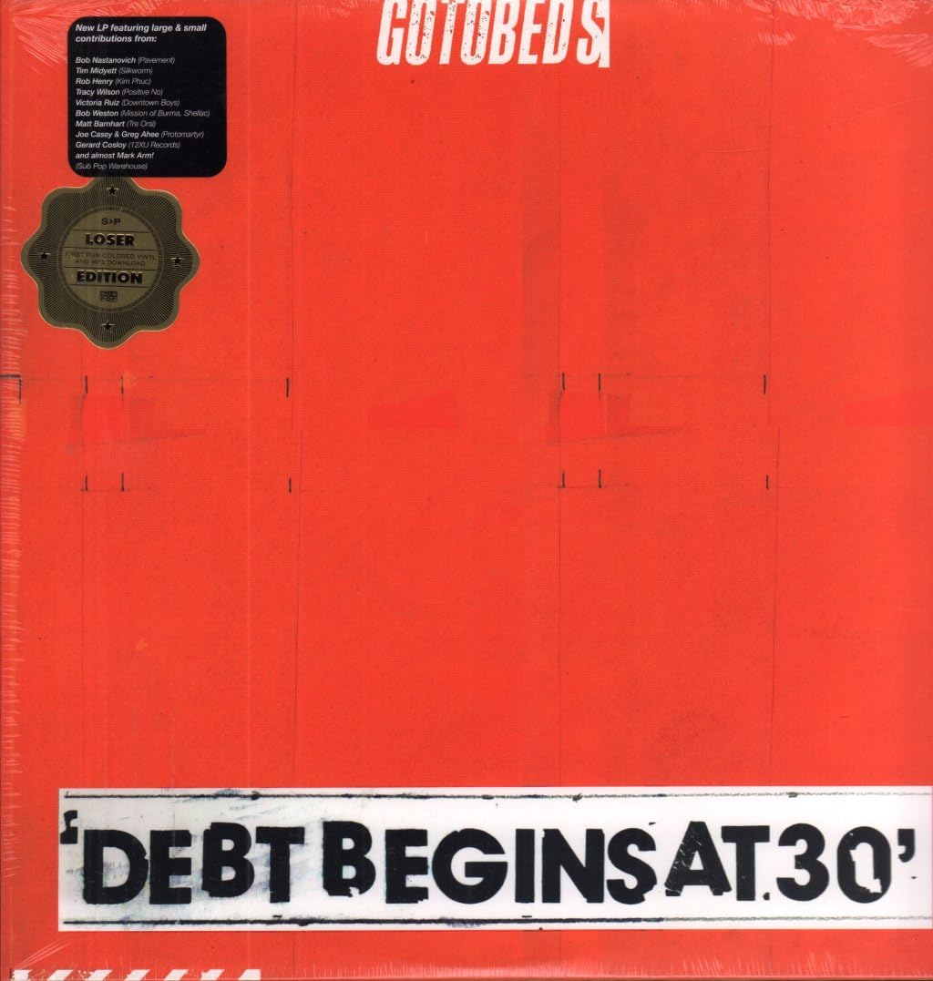 The Gotobeds Debt Begins At '30 [] Vinyl New Mint Music