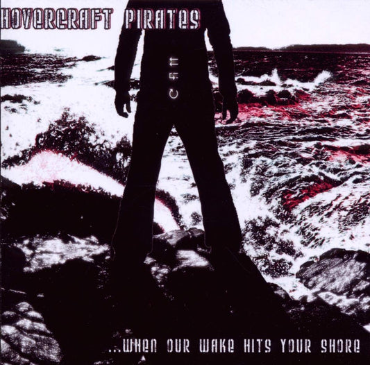 Hovercraft Pirates When Our Wake Hits Your Shore CD New Mint Pop