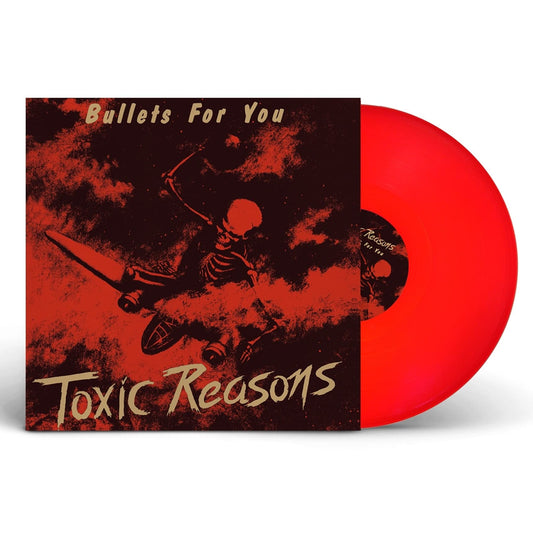 Toxic Reasons - Bullets For You - Red Vinyl LP - New
