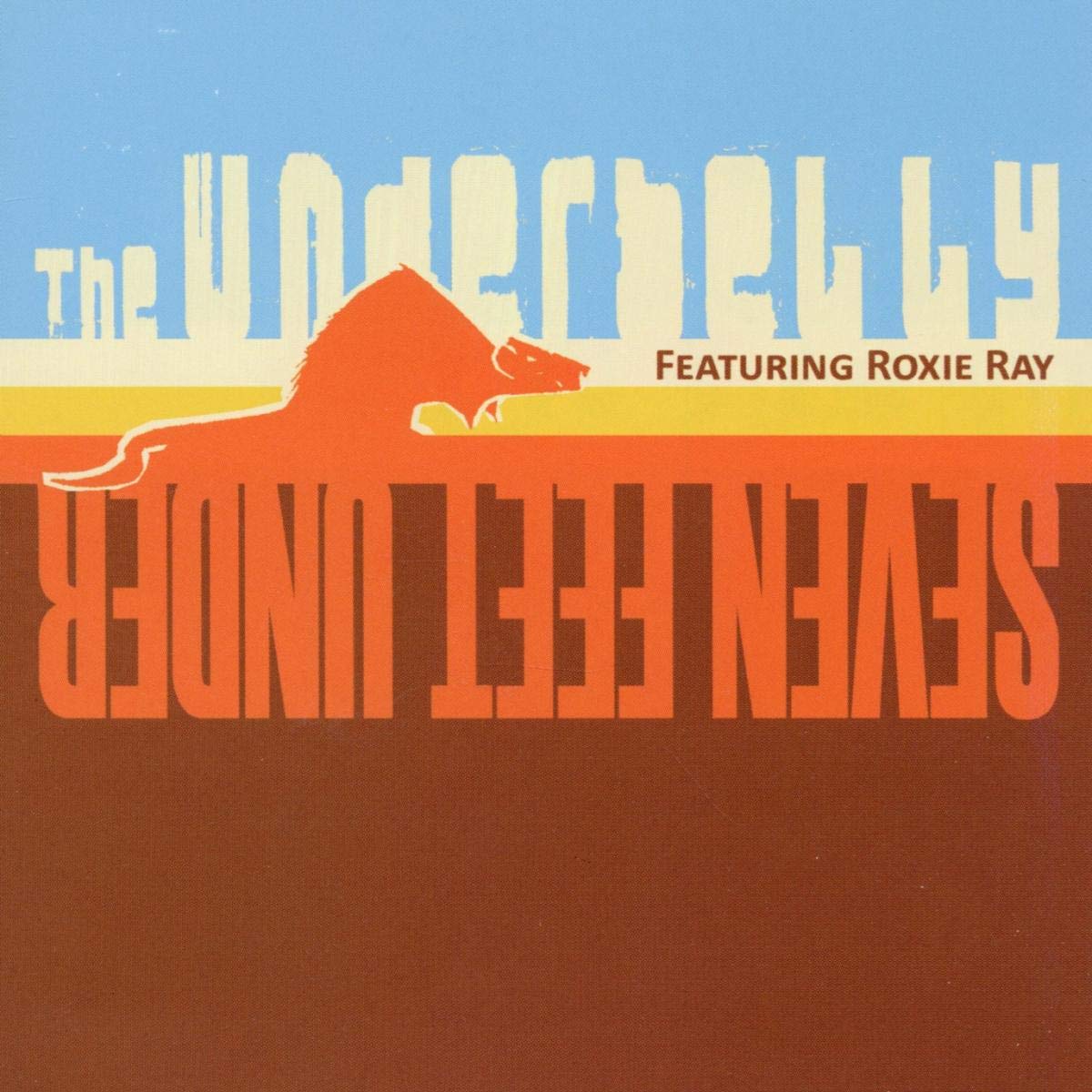 Underbelly Ft. Roxie Ray Seven Feet Under CD New Mint Club