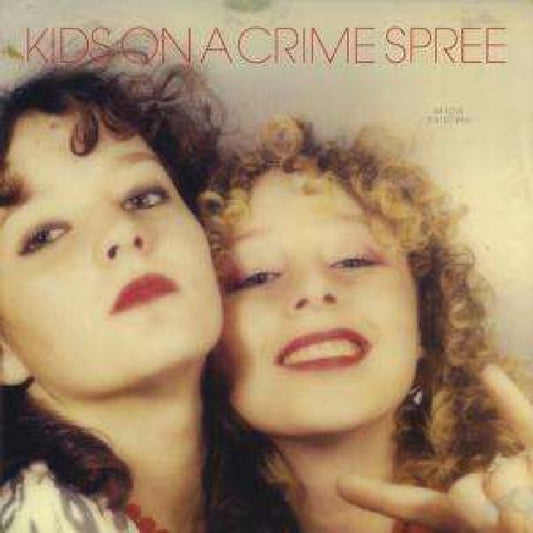 Kids On A Crime Spree We Love You So Bad Vinyl New Mint Rock