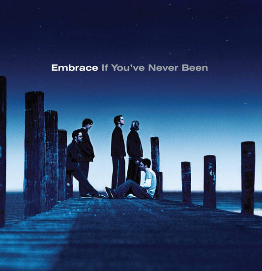 Embrace If You’ve Never Been Vinyl New Mint Music