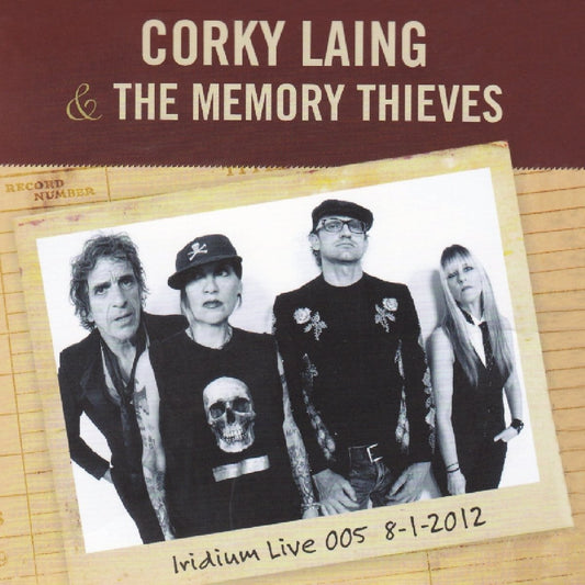 Laing, Corky The Memory Thieves: Iridium Live 005. 8-1-2012 CD New Mint Rock