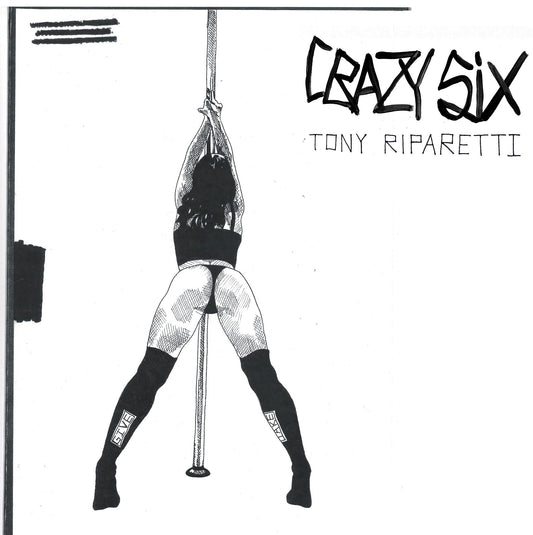 Tony Riparetti Crazy Six Vinyl New Mint Electronic