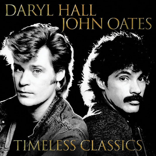 Daryl Hall & John Oates Timeless Classics CD New Mint Rock