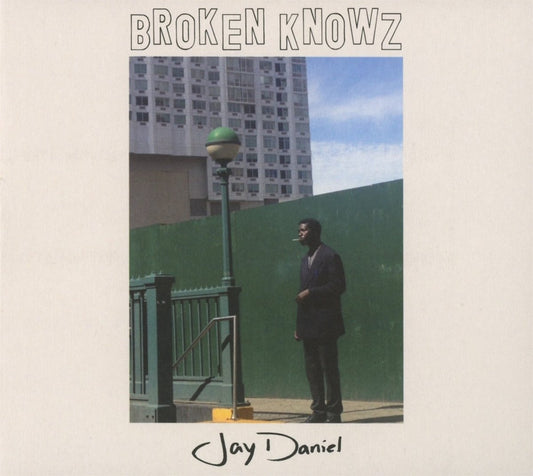 Daniel, Jay Broken Knowz CD New Mint