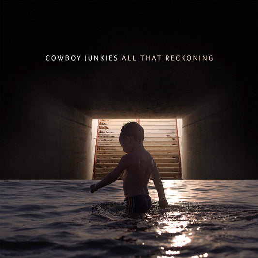 Cowboy Junkies All That Reckoning Vinyl New Mint Rock