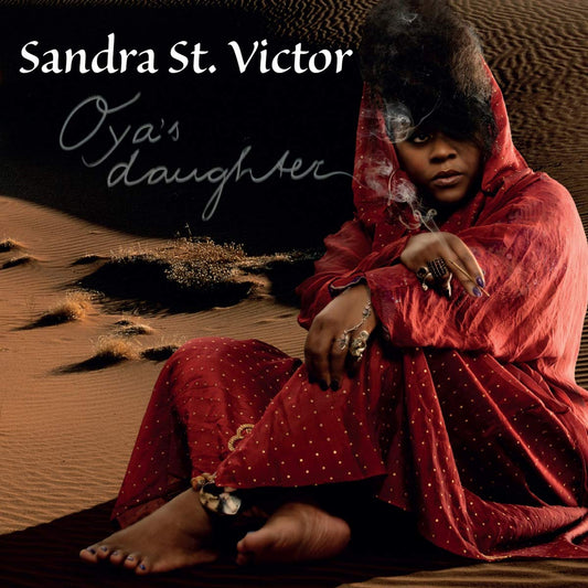 Sandra St. Victor Oya's Daughter CD New Mint R&B