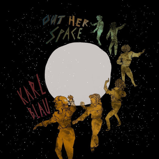 Karl Blau Out Her Space Vinyl New Mint Electronic