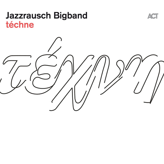 Jazzrausch Bigband Téchne Vinyl New Mint Music