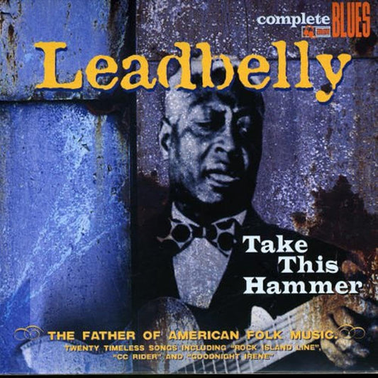 Leadbelly Take This Hammer CD New Mint Blues
