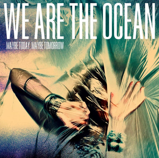 We Are Ocean Maybe Today, Maybe Tomorrow Vinyl New Mint Rock