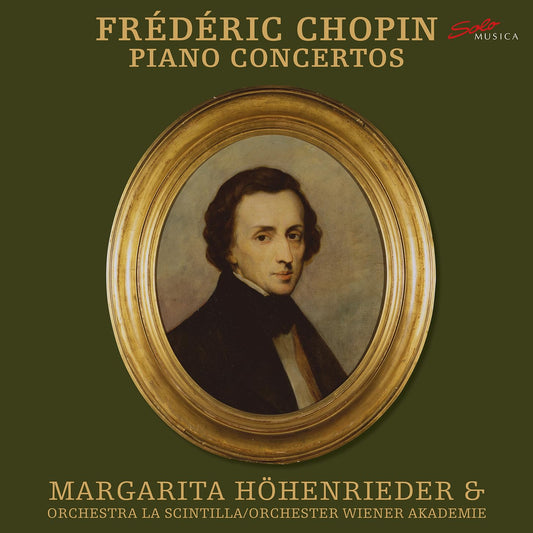 Margarita Hohenrieder; Orchestra La Scintilla; Orchester Wiener Akademie; Riccardo Minasi; Martin Haselbock Frederic Chopin: Piano Concertos [] Vinyl New Mint