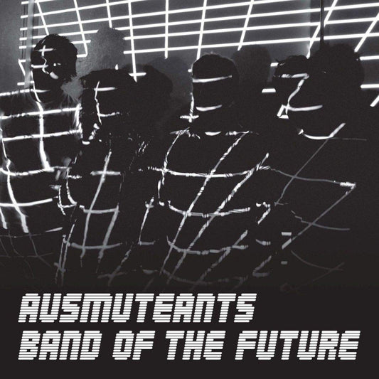 Ausmuteants Band Of The Future CD New Mint Rock