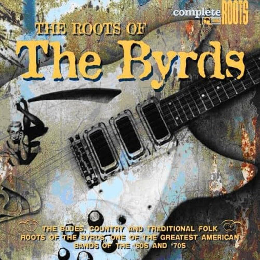 Various Artists The Roots Of The Byrds CD New Mint Blues