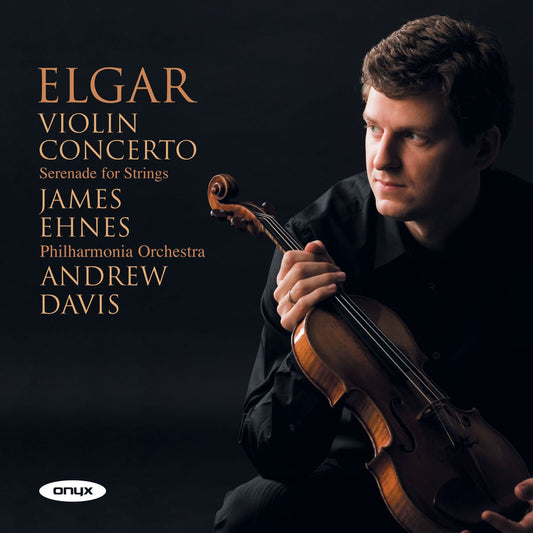 James Ehnes Elgar: Violin Concerto/serenade For Strings CD New Mint Classical