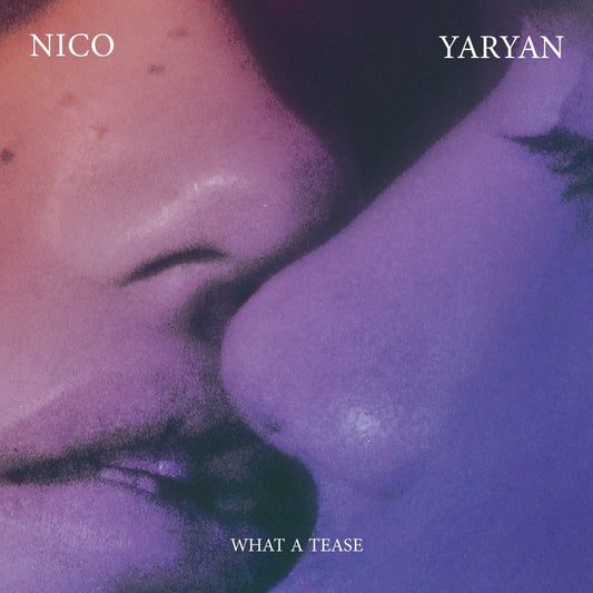 Nico Yaryan What A Tease [] Vinyl New Mint Music